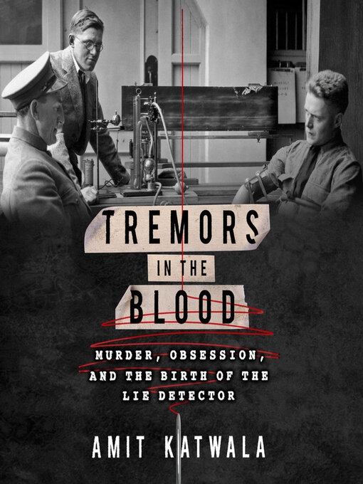 Title details for Tremors in the Blood by Amit Katwala - Available